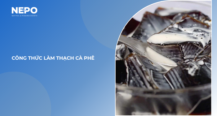 Công thức làm thạch cà phê