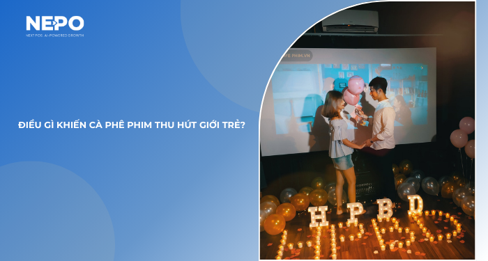 Điều gì khiến cà phê phim thu hút giới trẻ?