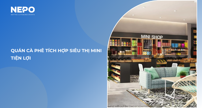 5. Quán cà phê tích hợp siêu thị mini tiện lợi
