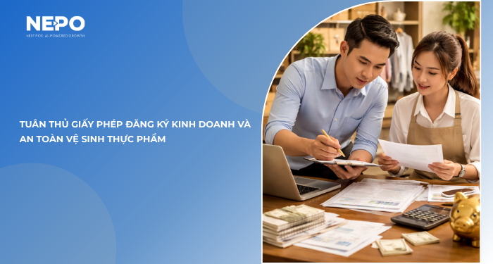 Tuân thủ giấy phép đăng ký kinh doanh và an toàn vệ sinh thực phẩm