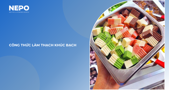 Công thức làm thạch khúc bạch