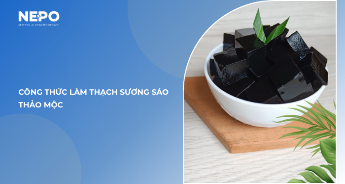 Công thức làm thạch sương sáo thảo mộc