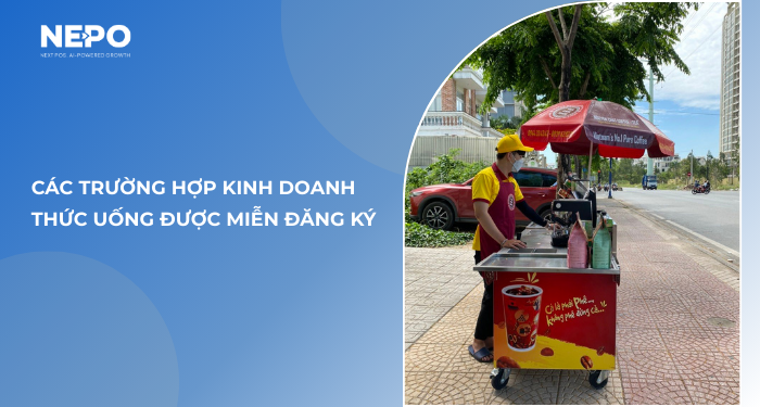 Các trường hợp kinh doanh thức uống được miễn đăng ký